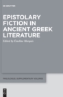 Image for Epistolary Fiction in Ancient Greek Literature