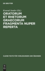 Image for Oratorum Et Rhetorum Graecorum Fragmenta Nuper Reperta