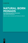 Image for Natural Born Monads : On the Metaphysics of Organisms and Human Individuals