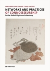 Image for Networks and practices of connoisseurship in the global eighteenth century