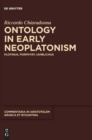 Image for Ontology in early Neoplatonism  : Plotinus, Porphyry, Iamblichus