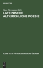 Image for Lateinische Altkirchliche Poesie