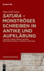 Image for ›satura‹ – Monstroses Schreiben in Antike und Aufklarung : Lucilius, Varro, Horaz, Petron, Martianus Capella, Hamann, Jean Paul