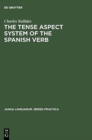 Image for The Tense Aspect System of the Spanish Verb