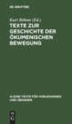 Image for Texte Zur Geschichte Der Okumenischen Bewegung : Verlautbarungen Der Weltkirchenkonferenzen 1910-1947