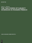 Image for The two forms of subject inversion in modern French