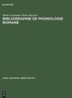 Image for Bibliographie de phonologie romane