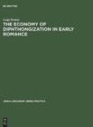 Image for The economy of diphthongization in early romance
