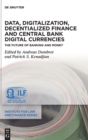 Image for Data, Digitalization, Decentialized Finance and Central Bank Digital Currencies