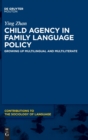 Image for Child Agency in Family Language Policy