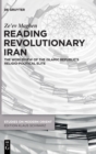 Image for Reading Revolutionary Iran