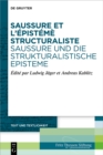 Image for Saussure Et L&#39;épistémè Structuraliste. Saussure Und Die Strukturalistische Episteme