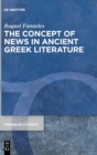 Image for The Concept of News in Ancient Greek Literature