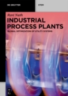 Image for Industrial process plants: global optimization of utility systems