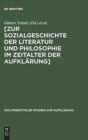 Image for Zur Sozialgeschichte der Literatur und Philosophie im Zeitalter der Aufklarung