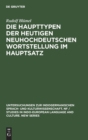Image for Die Haupttypen Der Heutigen Neuhochdeutschen Wortstellung Im Hauptsatz