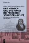 Image for Der Mensch Und Die Kunst Bei Friedrich Schleiermacher: Beiträge Zur Anthropologie Und Åsthetik