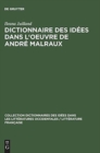Image for Dictionnaire des idees dans l&#39;oeuvre de Andre Malraux