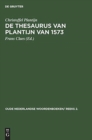 Image for De thesaurus van Plantijn van 1573