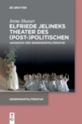Image for Elfriede Jelineks Theater des (Post-)Politischen