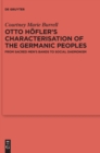 Image for Otto Hèofler&#39;s characterisation of the Germanic peoples  : from sacred men&#39;s bands to social daemonism