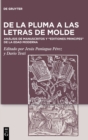 Image for De la pluma a las letras de molde : Analisis de manuscritos y &quot;editiones principes&quot; de la Edad Moderna
