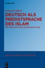Image for Deutsch als Predigtsprache des Islam: Eine semantische und pragmatische Studie
