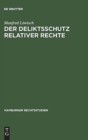 Image for Der Deliktsschutz relativer Rechte