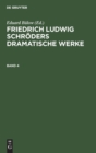 Image for Friedrich Ludwig Schr?ders Dramatische Werke