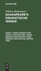 Image for K?nig Heinrich Der Vierte, Zweiter Theil. K?nig Heinrich Der F?nfte. K?nig Heinrich Der Sechste, Erster Theil