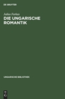 Image for Die Ungarische Romantik
