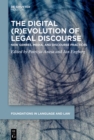 Image for The Digital (R)Evolution of Legal Discourse : New Genres, Media, and Linguistic Practices: New Genres, Media, and Linguistic Practices