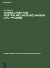 Image for Wandlungen Des Fortpflanzungs-Gedankens Und -Willens