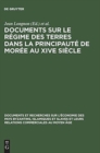 Image for Documents Sur Le Regime Des Terres Dans La Principaute de Moree Au Xive Siecle