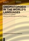 Image for Onomatopoeia in the World&#39;s Languages: A Comparative Handbook