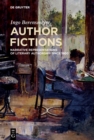 Image for Author Fictions: Narrative Representations of Literary Authorship Since 1800