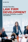 Image for Law Firm Development: Establishing, Management, Leadership and Marketing