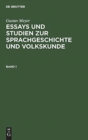 Image for Gustav Meyer: Essays Und Studien Zur Sprachgeschichte Und Volkskunde. Band 1