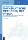 Image for Mathematische Methoden Der Physik: Anwendungen Und Theorie Von Funktionen, Distributionen Und Tensoren