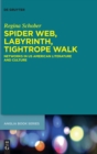 Image for Spider Web, Labyrinth, Tightrope Walk