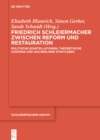 Image for Friedrich Schleiermacher zwischen Reform und Restauration: Politische Konstellationen, theoretische Zugange und das Berliner Stadtleben