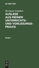 Image for Hermann Schubert: Auslese Aus Meiner Unterrichts- Und Vorlesungspraxis. Band 1