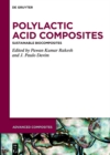Image for Polylactic Acid Composites: Sustainable Biocomposites