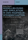 Image for Modellbildung und Simulation in den Ingenieurwissenschaften : Mit Beispielen in MATLAB(R) und Simulink(R): Mit Beispielen in MATLAB(R) und Simulink(R)