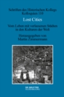 Image for Lost Cities: Vom Leben Mit Verlassenen Städten in Den Kulturen Der Welt