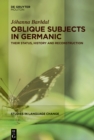 Image for Oblique Subjects in Germanic: Their Status, History and Reconstruction