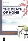 Image for The Death of Home : Aura and Space in the Age of Digitalization: Aura and Space in the Age of Digitalization