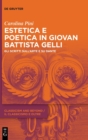 Image for Estetica e poetica in Giovan Battista Gelli