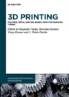 Image for 3D printing: polymer, metal and gel based additive manufacturing