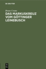 Image for Das Markuskreuz vom Goettinger Leinebusch